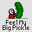 Pixelated character in red shirt holds large green pickle, text below reads 'Feel My Big Pickle' in blocky font.