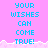 Pixelated text on a pink background with a white cloud-like border, repeating 'YOUR WISHES CAN COME TRUE!' in cyan letters across multiple