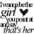 Black-and-white pixelated icon with text reading 'I wanna be the girl you point at' and a heart symbol, rendered in low-resolution style.