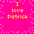 A bright pink background with yellow text reading "I love Patrick" in four identical quadrants, surrounded by scattered white pixel dots.