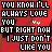 Pixelated text on red background reads 'YOU KNOW I'LL ALWAYS LOVE YOU BUT RIGHT NOW I JUST DON'T LIKE YOU' with two white heart symbols.