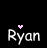 Animated sequence showing the name 'Ryan' with pink heart symbols appearing and disappearing above and below the text on a black background.