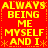 Red background with yellow pixelated text repeating 'ALWAYS BEING ME MYSELF AND I' in four identical quadrants, each with small asterisk-like symbols at corners.