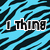 Blue and black tiger stripe pattern background with white-outlined text reading 'I THINK 2 DO 3 WORDS 4 YOU I LOVE YOU' and three heart symbols.