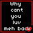 Four identical black square with red borders display white text reading "Why cant you luv meh back" and a small red heart symbol