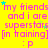 Yellow background with repeated pink text and small blue stars, showing a static pattern of 'my friends and i are superstars [in training] :p' across the image.