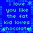 Pixelated blue background with green text repeating 'i love you like the fat kid loves chocolate' in a pattern, bordered by cyan dashed lines and asterisks