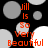 Black background with scattered gray and white circles; orange text "Jill is So Very Beautiful" appears in four quadrants with varying circle positions.