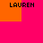 Four identical pixelated 'LAUREN' text blocks arranged in a on a bright pink background with orange corner and bottom-center rectangles