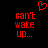Red pixelated text 'can't wake up...' and a red heart symbol on black background, with visible animation change in the word 'wake'.