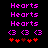 Pixelated text 'Hearts' in bright pink above three heart symbols and four red hearts on black background.