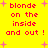 Yellow background with red pixelated text reading "blonde on the inside and out!" repeated twice, surrounded by pink plus signs.