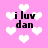 Pink background with white pixelated hearts and black text reading "i luv dan" in four locations.