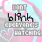 Pixelated icon with pink and light blue background, text reading 'DONT BLINK EVERYONE'S WATCHING' in black and gray lettering.