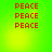 Four identical display red pixelated text 'PEACE' repeated three times on a green gradient background with yellow highlights
