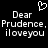 Black background with white pixelated text reading 'Dear Prudence, iloveyou' and a heart symbol above the text.
