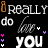 Animated contact sheet of a text-based buddy icon featuring repeated phrases "really do love you" in various colors and styles on black background with small decorative elements.