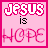 Six colorful pixelated squares arranged in a 3x2 grid, each containing the phrase "JESUS is" followed by a different word (HOPE, TRUTH, LIGHT, THE WAY, LIFE, LOVE) with distinct text styles and background colors.