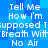 Blue pixelated background with repeated white text reading 'Tell Me How I'm Supposed To Breath With No Air' in two