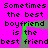 Static image with bright pink background and black pixelated text repeating 'Sometimes the best boyfriend is the best friend' in two , framed by green L-shaped borders