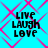 A static image with cyan background and pink geometric patterns displaying 'LIVE LAUGH LOVE' text in black pixelated font.