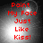Red text reading 'Paint My Face Just Like Kiss!' on a grayscale gradient background with a central light spot.