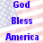 Blue text reading 'God Bless America' appears over a pixelated American flag background with red and white stripes and blue stars.