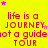 Yellow background with repeated red text 'life is a JOURNEY not a guide or a guided TOUR' and scattered pink, purple, and yellow stars.