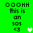 Green background with black pixelated text reading 'OOOHH this is an SOS <3' and a white heart icon that changes to light green in one frame.