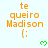 Orange text 'te queiro Madison (:' with green heart symbols on a light background, showing animation changes in heart positions.