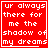 Red square with white pixelated text reading 'ur always there for me the shadow of my dreams' and a small heart symbol in bottom-right corner.