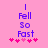 Pink background with purple text reading "I Fell So Fast" and a of pink and light pink asterisks below, showing two animation frames with slight asterisk position changes