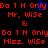 Red pixelated text on black background repeats 'Do 1 N Only', 'Mr. Wise', '&', and 'Mizz. Wise' in a pattern with one blue pixel anomaly