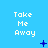 Blue background with white text reading 'Take Me Away' repeated in a , animated blue symbols changing across frames