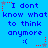 Blue background with repeated text "I dont know what to think anymore :(" and alternating red star/grey star symbols.
