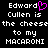 Pixelated text reads "Edward Cullen is the cheese to my MACARONI" with a pink heart symbol replacing the 'd' in Edward on the left side.