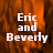 A static image with white text 'Eric and Beverly' over a blurred orange-brown background, divided into four quadrants with one gray