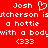 Red background with white pixelated text and symbols arranged in two , including 'Josh', a heart symbol, 'a hottie', 'with a body', and '(333)' repeated