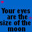 Blue background with repeated text 'Your eyes are the size of the moon' in black pixelated font, scattered pink and purple stars.