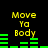 A 4-frame animated contact sheet showing a yellow text-based animation with green audio equalizer bars on black background, each frame displaying "Move Ya Body" in pixelated font.