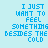 Pixelated blue text on light blue background reads "I JUST WANT TO FEEL SOMETHING BESIDES THE COLD" with the word "COLD" in white.