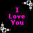 Black background with pink text "I Love You" and white pixelated square patterns scattered across the image.