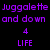 Purple pixelated text reads 'Juggette and down 4 LIFE' on black background with red circular emblem containing red running figure.