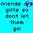 Pixelated cyan background with black text reading 'friends are gifts so dont let them go!' and a pink heart symbol replacing the letter 'o' in 'are'.