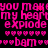 Pixelated pink text and heart symbols repeat across a black background, with small red dots appearing in the 'y' of 'you' during animation.