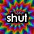 A static image with a rainbow-colored, repeating geometric pattern background and bold white text reading "shut up and let me go hey!" in two