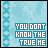 25 pixelated displays the phrase "YOU DONT KNOW THE TRUE ME" with varying letter distortions across each