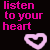 A contact sheet of 10 animated frames showing a sequence of heart icons with varying colors and outlines, each paired with the text "listen to your heart" on a black background.