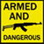 Yellow square icon with black text reading 'ARMED AND DANGEROUS' and a pixelated black rifle graphic centered below the text.