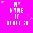 Bright pink background with white pixelated text reading "MY NAME IS REBECCA" and scattered small light purple stars.